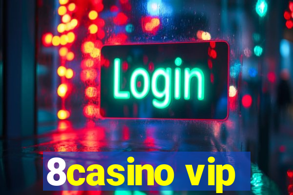 8casino vip